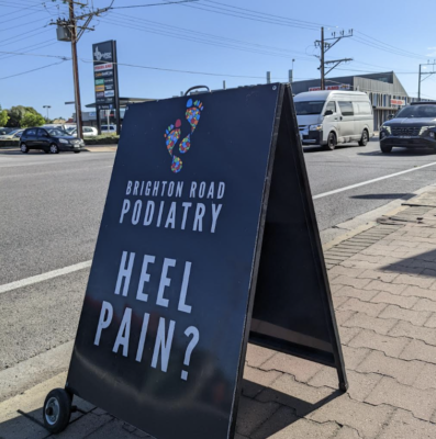 Heel Pain signage outside Brighton Road Podiatry 